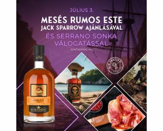 Mesés rumos este Jack Sparrow ajánlásával és Serrano sonka válogatással július 3.
