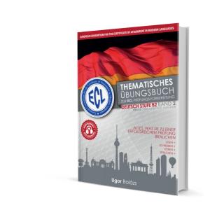 Thematisches Übungsbuch zur ECL Prüfungsvorbereitung 7 komplette Tests Deutsch Stufe B2 Band 2 Zweite überarbeitete Auflage