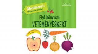 Veteményeskert - Első könyvem - Montessori