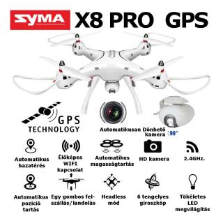 SYMA X8PRO 4CH+FPV dönthető HD kamera+GPS-el ellátott automatikus lebegő, hazatérő, fel-le szálló funkció