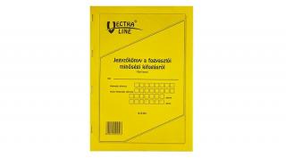 Nyomtatvány jegyzőkönyv a fogyasztói minőségi kifogásról VECTRA-LINE A/4 25x3  álló