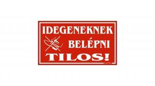 Piktogram Idegeneknek belépni tilos piros