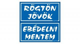 Piktogram Rögtön jövök-ebédelni mentem (kétold. tábla) kék