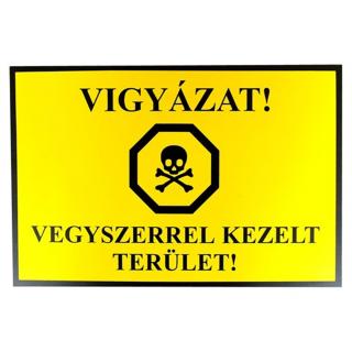 Vigyázat! Vegyszerrel kezelt terület! tábla 21x30cm