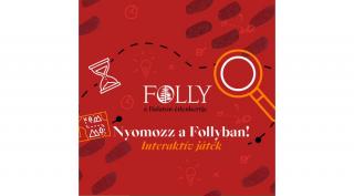 Nyomozz a Follyban!  / Interaktív játék - kiegészítő jegy