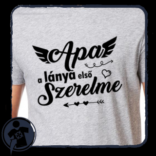 APA - a lánya első szerelme  (Feliratos 100% pamut t-shirt)