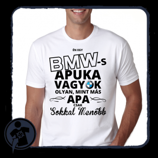 BMW-s Apuka vagyok, olyan, mint más apa, csak sokkal menőbb