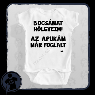 Bocsánat Hölgyeim! Az Apukám már foglalt ;)