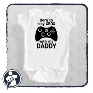 Born to play XBOX with my Daddy - játékkonzolos feliratos body / gyerekpóló ()