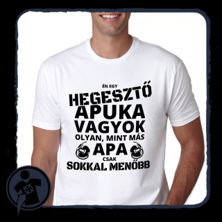 Hegesztő apuka - sokkal menőbb (olyan mint más apa, csak)