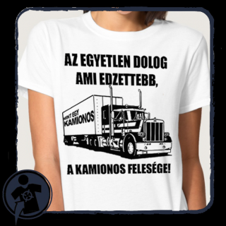 Kamionos felesége (Az egyetlen dolog ami edzettebb, mint egy)