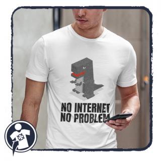 No internet - No problem - vicces feliratos póló (Mókás)