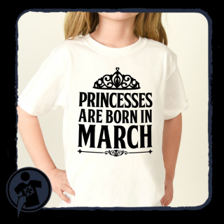 Princesses are born in January, FEBRUARY, March...