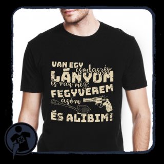 Van egy csodaszép lányom, és van még fegyverem, ásóm, és alibim ()