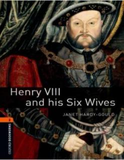 Henry VIII and his Six Wives (Level 2 - 700 szó) CD Pack