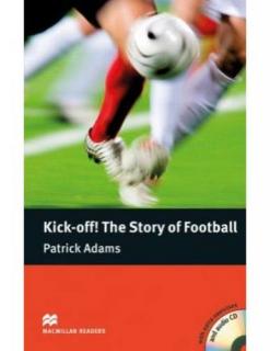 Kick-Off! The Story of Football (Patsick Adams) - Level 4 (Pre-intermediate) - CD Pack