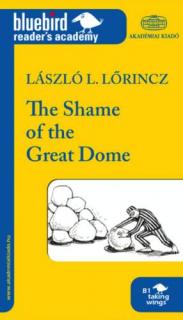 The Shame of the Great Dome (A nagy kupola szégyene)