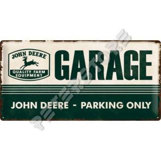 Retró Fém Tábla - John Deere Garage, Paking - Garázs, Parkoló Dombornyomott