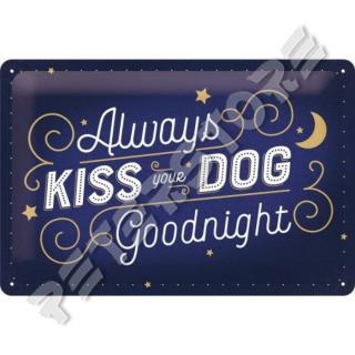 Retró Fém Tábla - Mindig adj jó éjt puszit a kutyának Dombornyomott