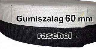 Gumiszalag 60 mm törtfehér vagy fekete raschel, 528 Ft/m  (25 m) ()