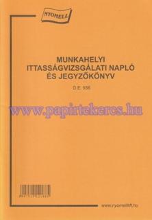 Munkahelyi ittasságvizsgálati napló és jegyzőkönyv, A/5