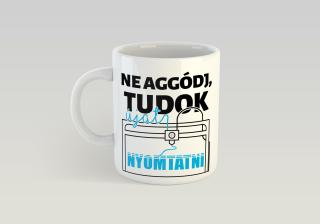 Tudok újat nyomtatni bögre 3dl