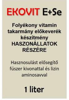 EKOVIT E+Se folyékony vitamin takarmány előkeverék készítmény  1 liter