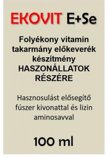 EKOVIT E+Se folyékony vitamin takarmány előkeverék készítmény  100 ml