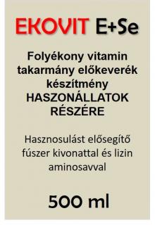 EKOVIT E+Se folyékony vitamin takarmány előkeverék készítmény  500 ml