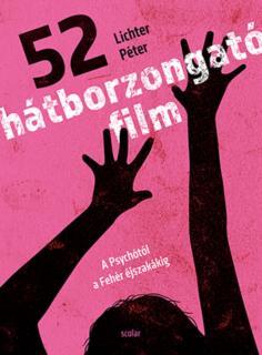 52 hátborzongató film – A Psychótól a Fehér éjszakákig