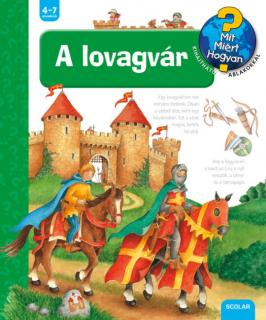 A lovagvár – Mit? Miért? Hogyan? (22.)