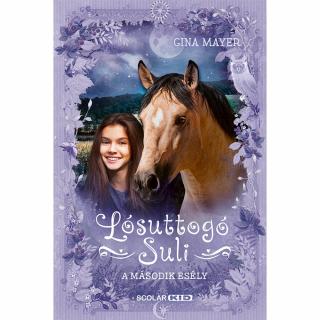 A második esély (Lósuttogó Suli 5.)