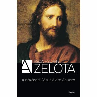 A zelóta - A názáreti Jézus élete és kora