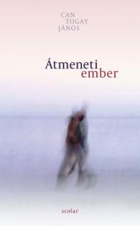 Átmeneti ember – Válogatott versek 2010–2020