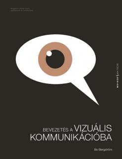 Bevezetés a vizuális kommunikációba (2. kiadás)