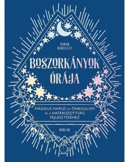 Boszorkányok órája – Mágikus napló az önbizalom és a határozottság fejlesztéséhez