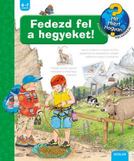 Fedezd fel a hegyeket! – Mit? Miért? Hogyan? (45.)