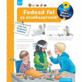 Fedezd fel az érzékszerveid! (2. kiadás) – Mit? Miért? Hogyan? (23.)
