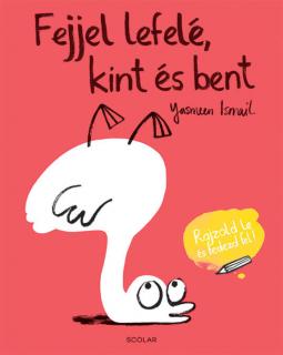 Fejjel lefelé, kint és bent