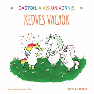 Gaston, a kis unikornis – Kedves vagyok