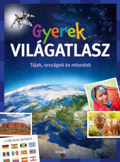 Gyerek VILÁGATLASZ – Tájak, országok és rekordok