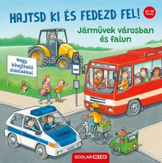 Hajtsd ki és fedezd fel! – Járművek városban és falun