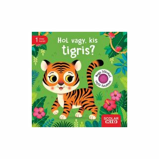 Hol vagy, kis tigris?