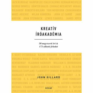 Kreatív Íróakadémia – 50 nagyszerű író  175 alkotói feladat