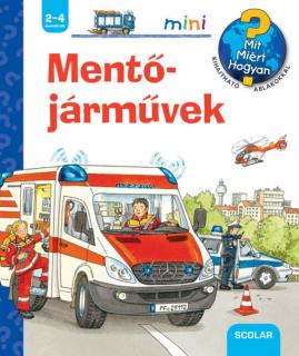 Mentőjárművek – Mit? Miért? Hogyan? Mini (34.)