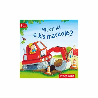 Mit csinál a kis markoló?