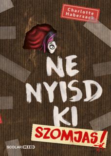 Ne nyisd ki (3.) – Szomjas