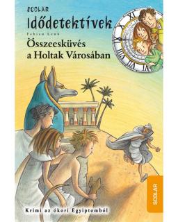 Összeesküvés a Holtak Városában (Idődetektívek 1.)