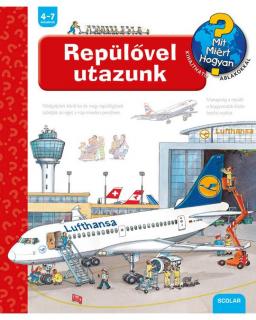 Repülővel utazunk – Mit? Miért? Hogyan? (35.)