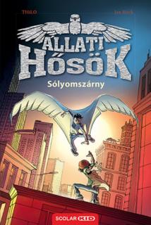 Sólyomszárny (Állati Hősök 1.)